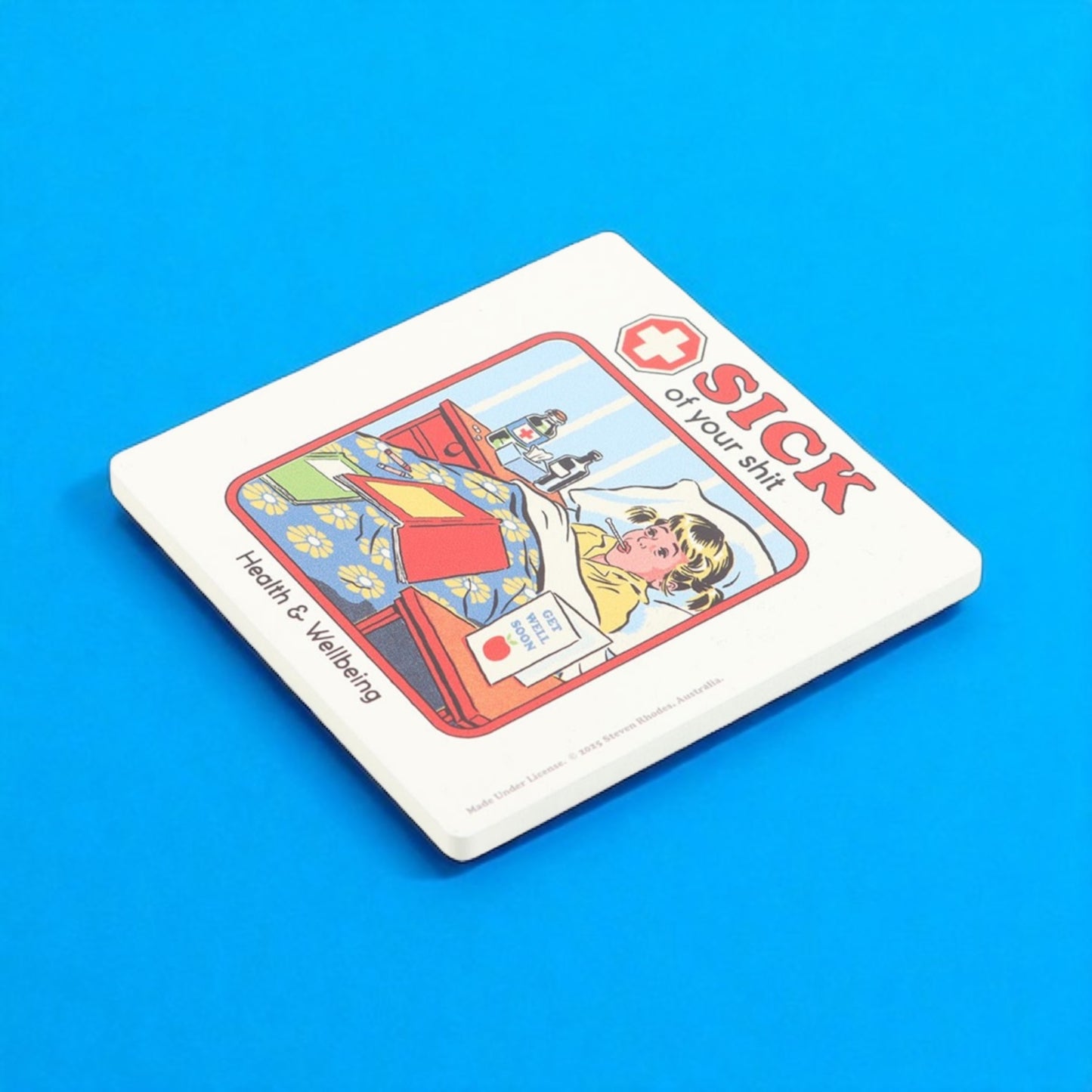 Sick Of Your Shit Coaster