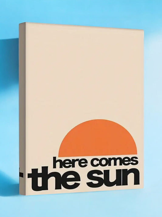 HERE COMES THE SUN Καμβάς