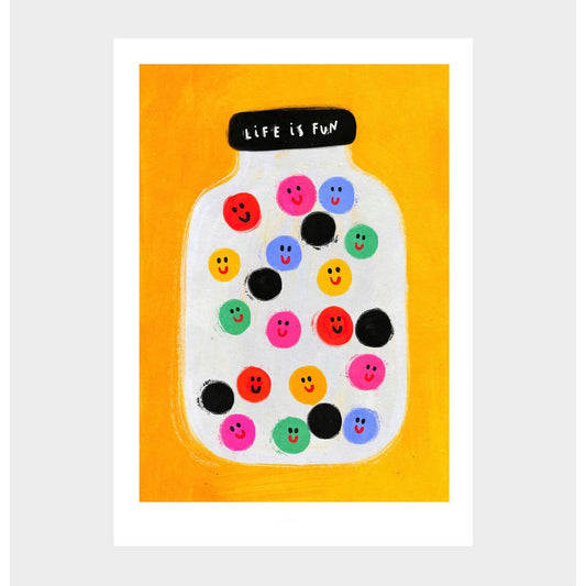 Life Is Fun A4 POSTER